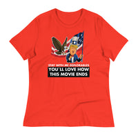 Thumbnail for STAY WITH ME DEPLORABLES YOU'LL LOVE HOW THIS MOVIE ENDS Women's Relaxed T-Shirt