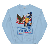 Thumbnail for I WANT YOU TO BUY AMERICAN PRODUCTS Unisex Crew Neck Sweatshirt