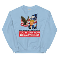 Thumbnail for Unisex STAY WITH ME DEPLORABLES YOU'LL LOVE HOW THIS MOVIE ENDS Crew Neck Sweatshirt