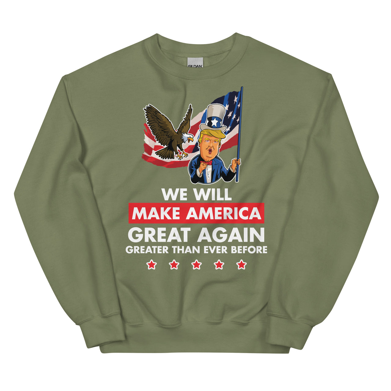 WE WILL MAKE AMERICA GREAT AGAIN Unisex Crew Neck Sweatshirt