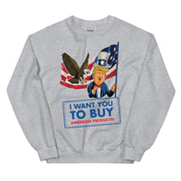 Thumbnail for I WANT YOU TO BUY AMERICAN PRODUCTS Unisex Crew Neck Sweatshirt