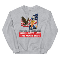 Thumbnail for Unisex STAY WITH ME DEPLORABLES YOU'LL LOVE HOW THIS MOVIE ENDS Crew Neck Sweatshirt