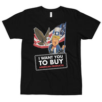 Thumbnail for I WANT YOU TO BUY AMERICAN PRODUCTS T-Shirt