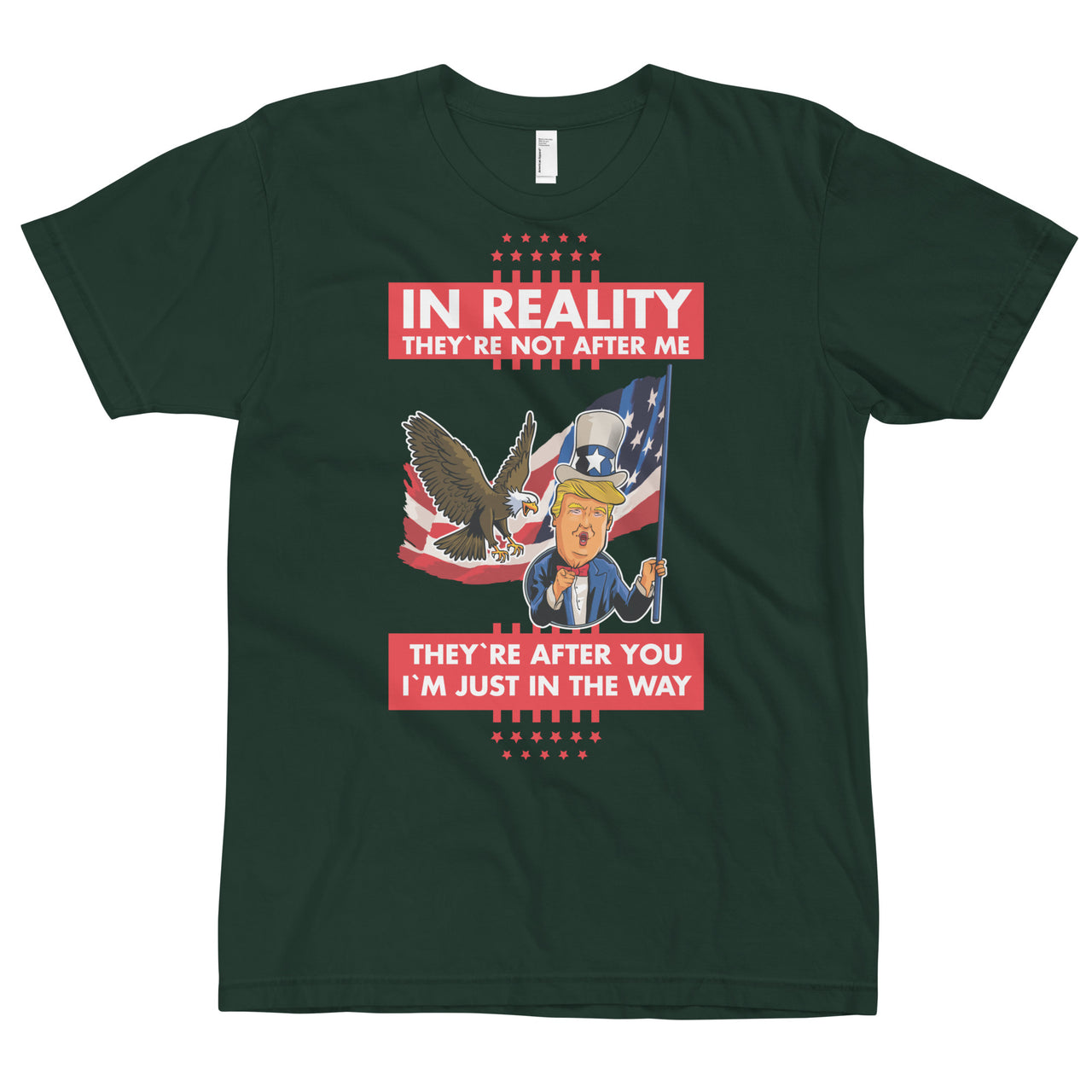 IN REALITY THEY'RE NOT AFTER ME T-Shirt