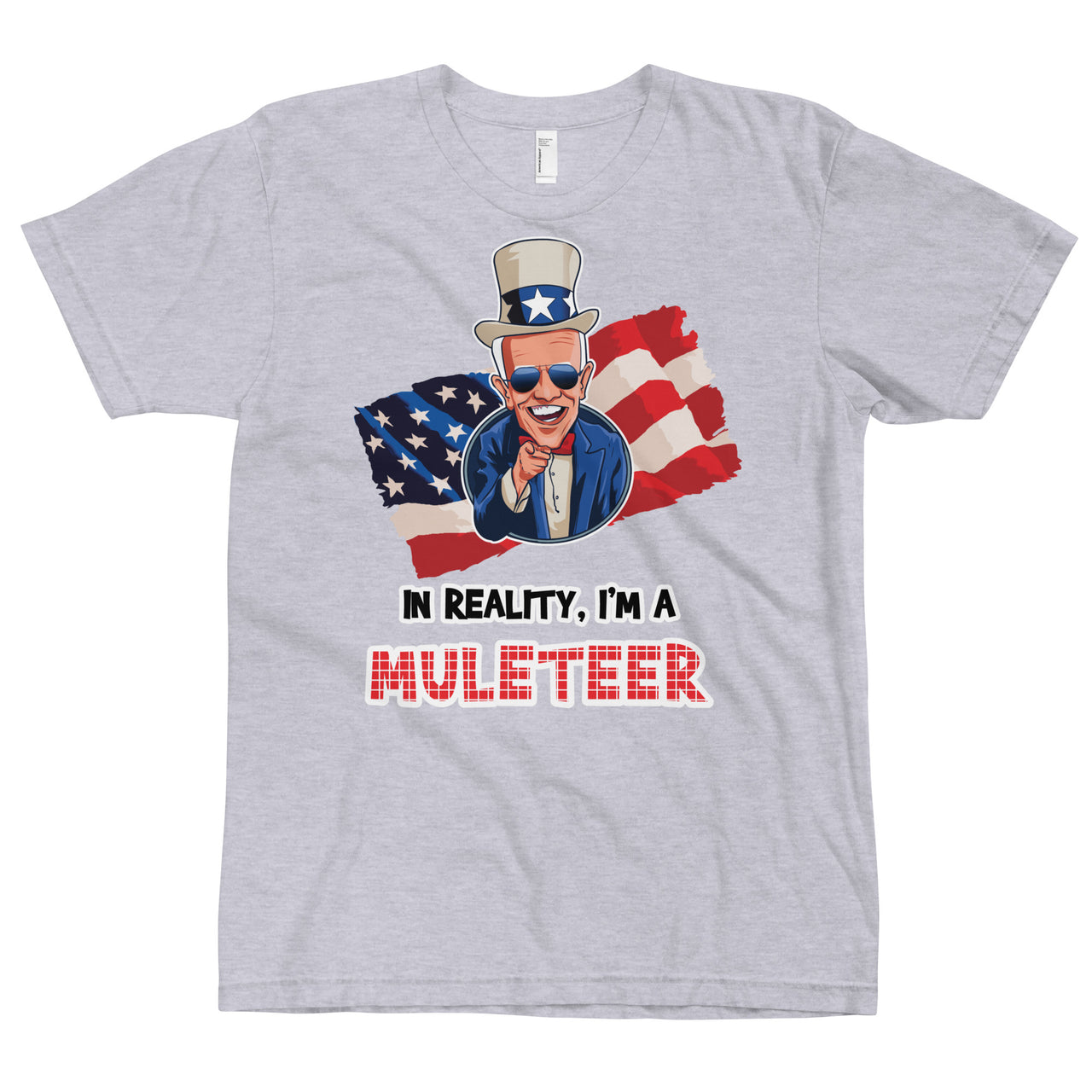 IN REALITY, I'M A MULETEER T-Shirt