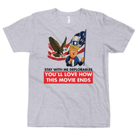 Thumbnail for STAY WITH ME DEPLORABLES YOU'LL LOVE HOW THIS MOVIE ENDS T-Shirt