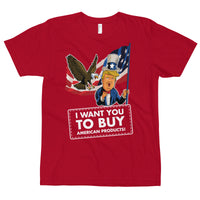 Thumbnail for I WANT YOU TO BUY AMERICAN PRODUCTS T-Shirt