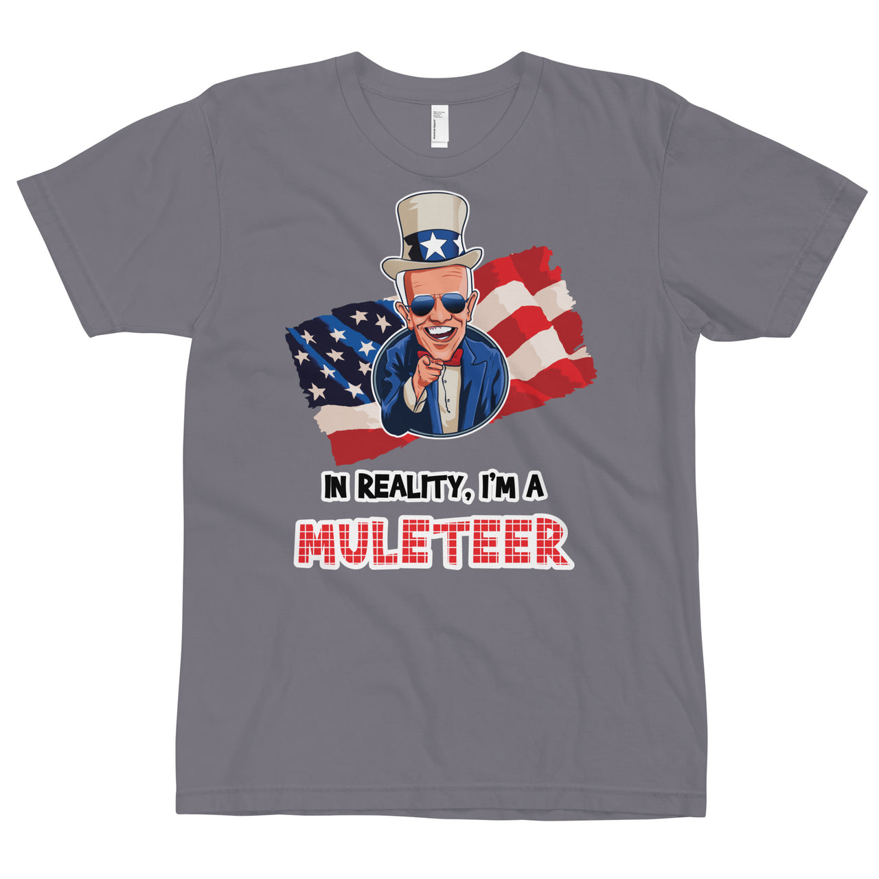 IN REALITY, I'M A MULETEER T-Shirt