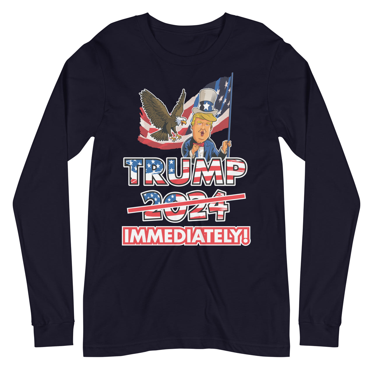 TRUMP IMMEDIATELY Unisex Long Sleeve Tee