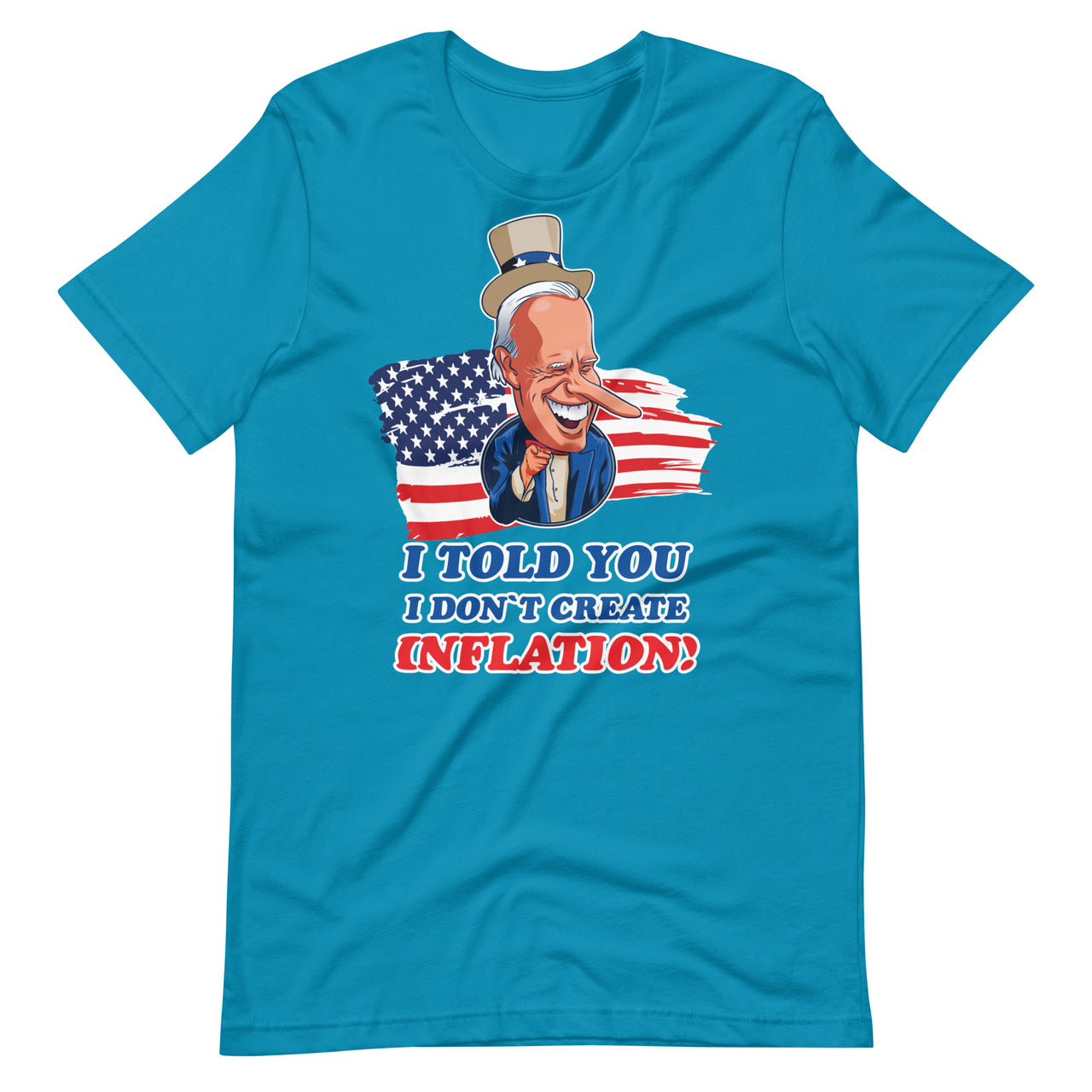 I TOLD YOU I DON'T CREATE INFLATION Unisex t-shirt