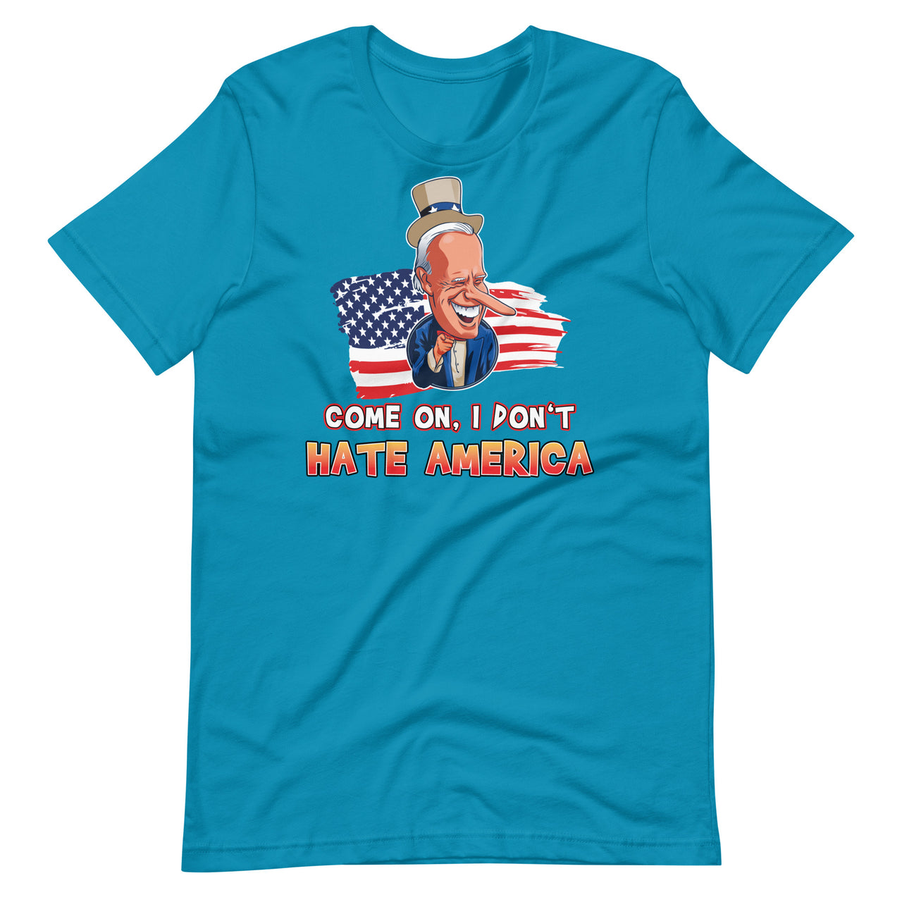 COME ON I DON'T HATE AMERICA Unisex t-shirt