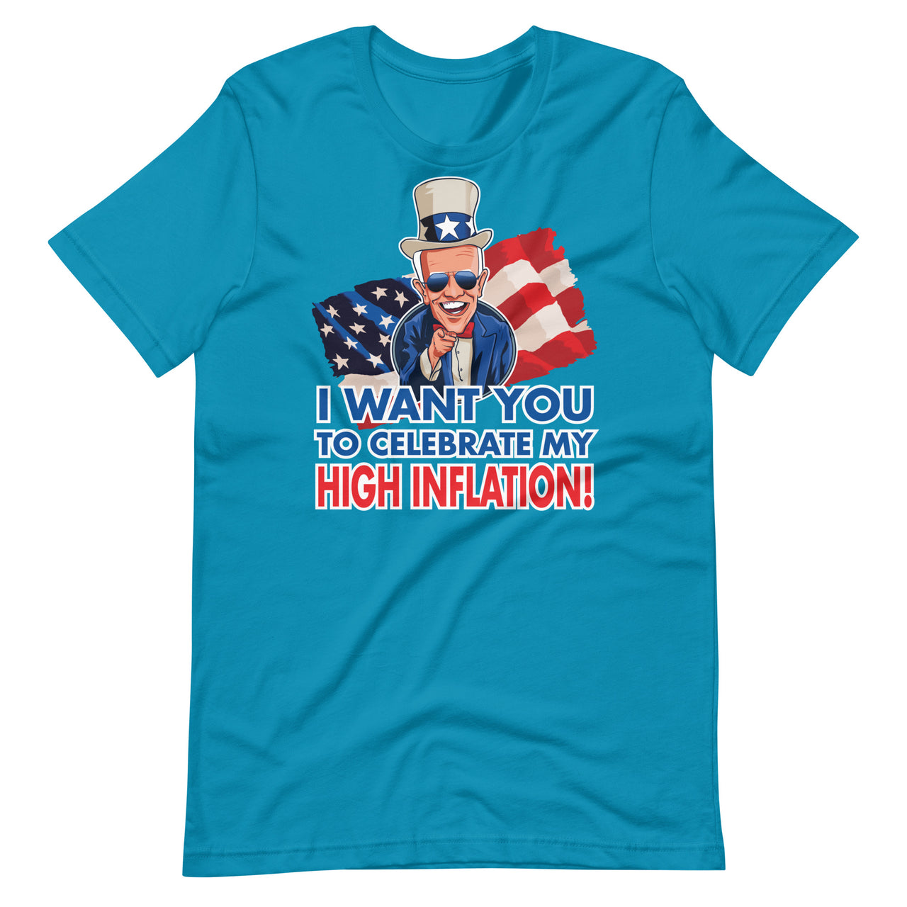 I WANT YOU TO CELEBRATE MY HIGH INFLATION Unisex t-shirt