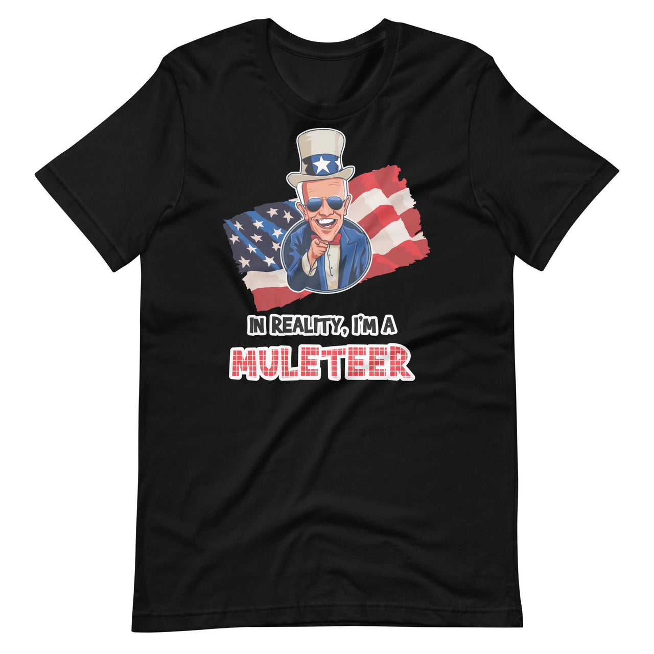 IN REALITY, I'M A MULETEER Unisex t-shirt