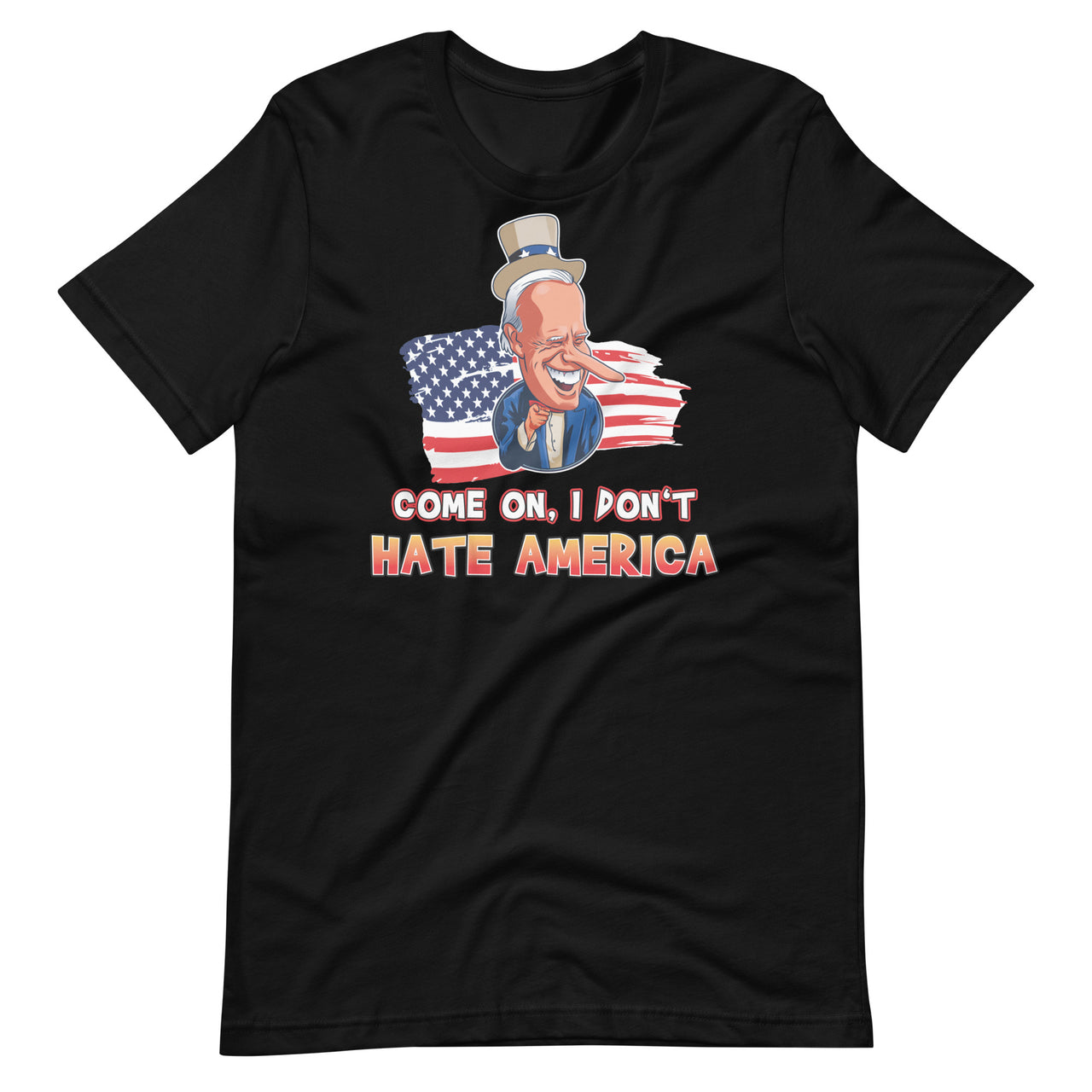 COME ON I DON'T HATE AMERICA Unisex t-shirt