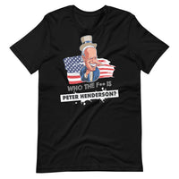 Thumbnail for WHO THE F** IS PETER HENDERSON Unisex t-shirt