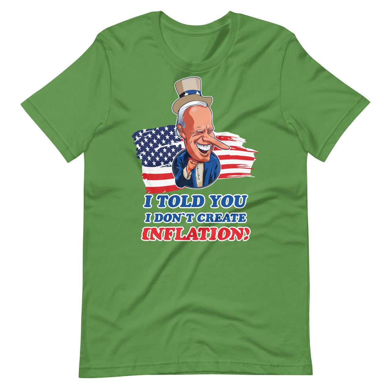 I TOLD YOU I DON'T CREATE INFLATION Unisex t-shirt