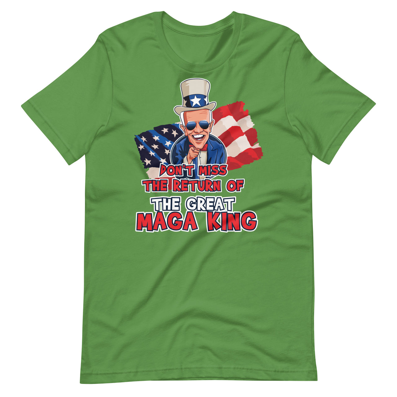 DON'T MISS THE RETURN OF THE GREAT MAGA KING Unisex t-shirt