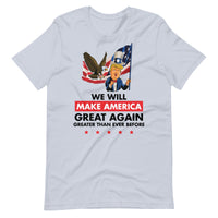 Thumbnail for WE WILL MAKE AMERICA GREAT AGAIN Unisex t-shirt