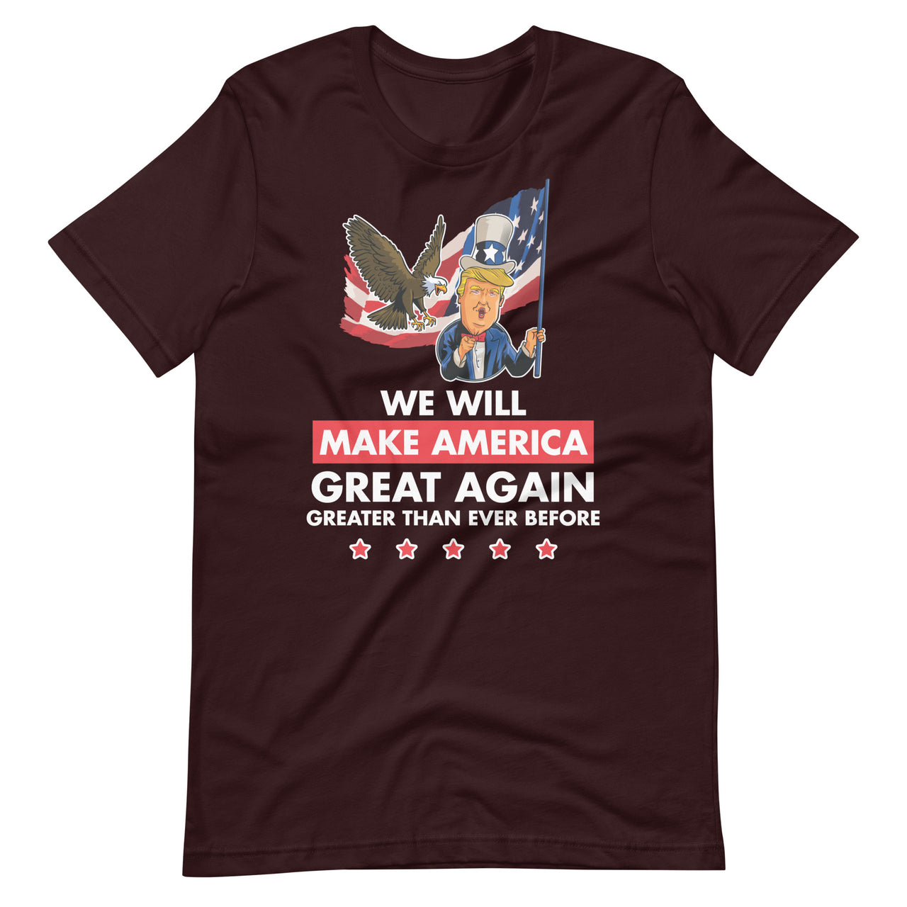 WE WILL MAKE AMERICA GREAT AGAIN Unisex t-shirt