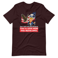 Thumbnail for STAY WITH ME DEPLORABLES YOU'LL LOVE HOW THIS MOVIE ENDS Unisex t-shirt