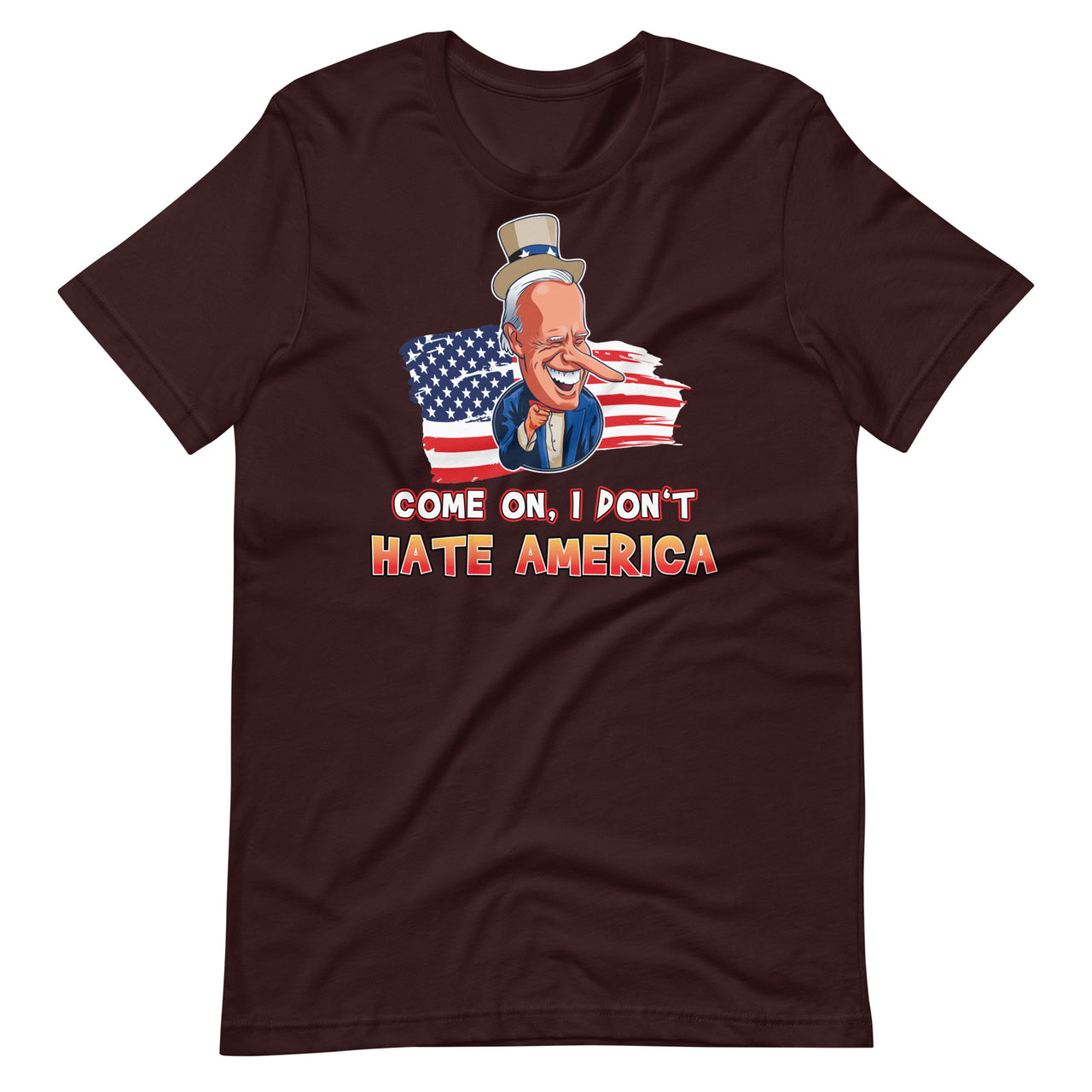 COME ON I DON'T HATE AMERICA Unisex t-shirt