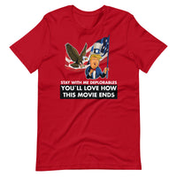 Thumbnail for STAY WITH ME DEPLORABLES YOU'LL LOVE HOW THIS MOVIE ENDS Unisex t-shirt