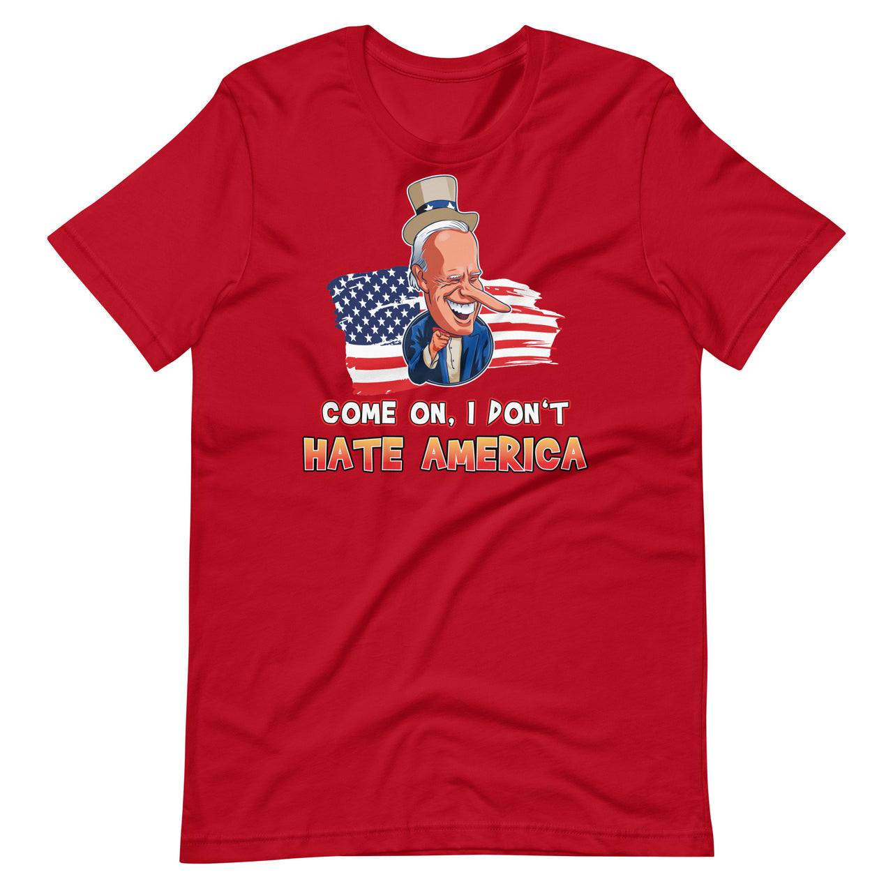 COME ON I DON'T HATE AMERICA Unisex t-shirt