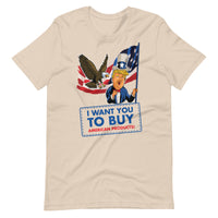 Thumbnail for I WANT YOU TO BUY AMERICAN PRODUCTS Unisex t-shirt