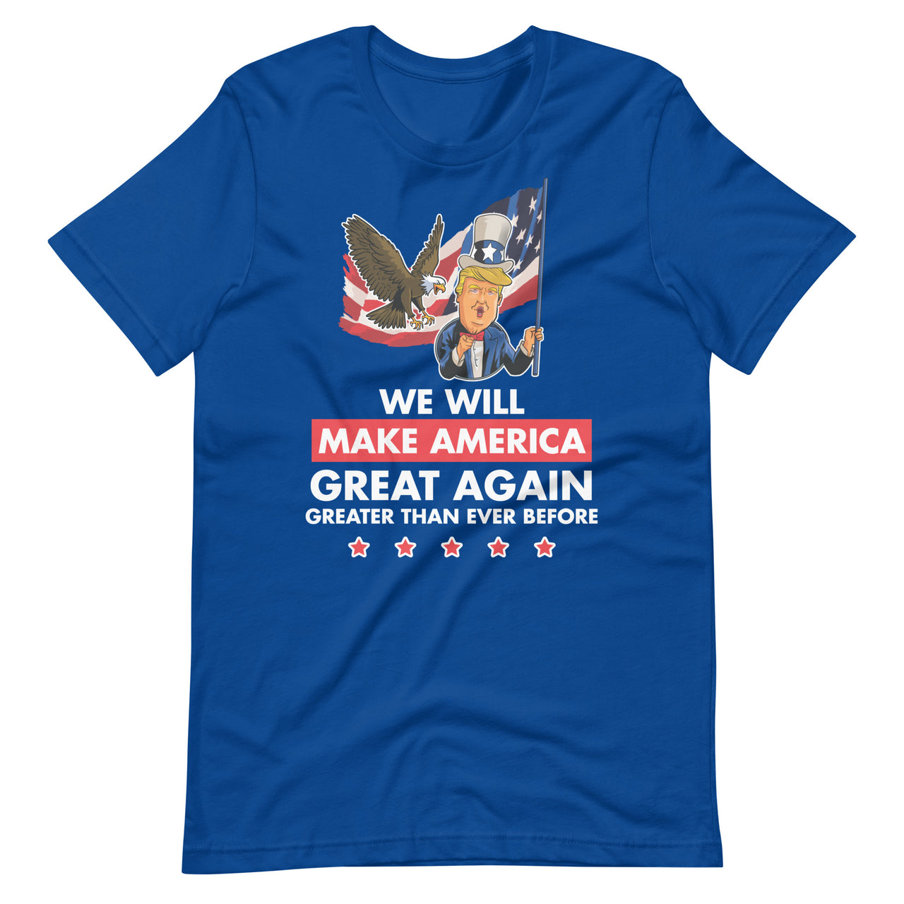 WE WILL MAKE AMERICA GREAT AGAIN Unisex t-shirt