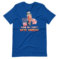 Thumbnail for COME ON I DON'T HATE AMERICA Unisex t-shirt