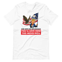 Thumbnail for STAY WITH ME DEPLORABLES YOU'LL LOVE HOW THIS MOVIE ENDS Unisex t-shirt