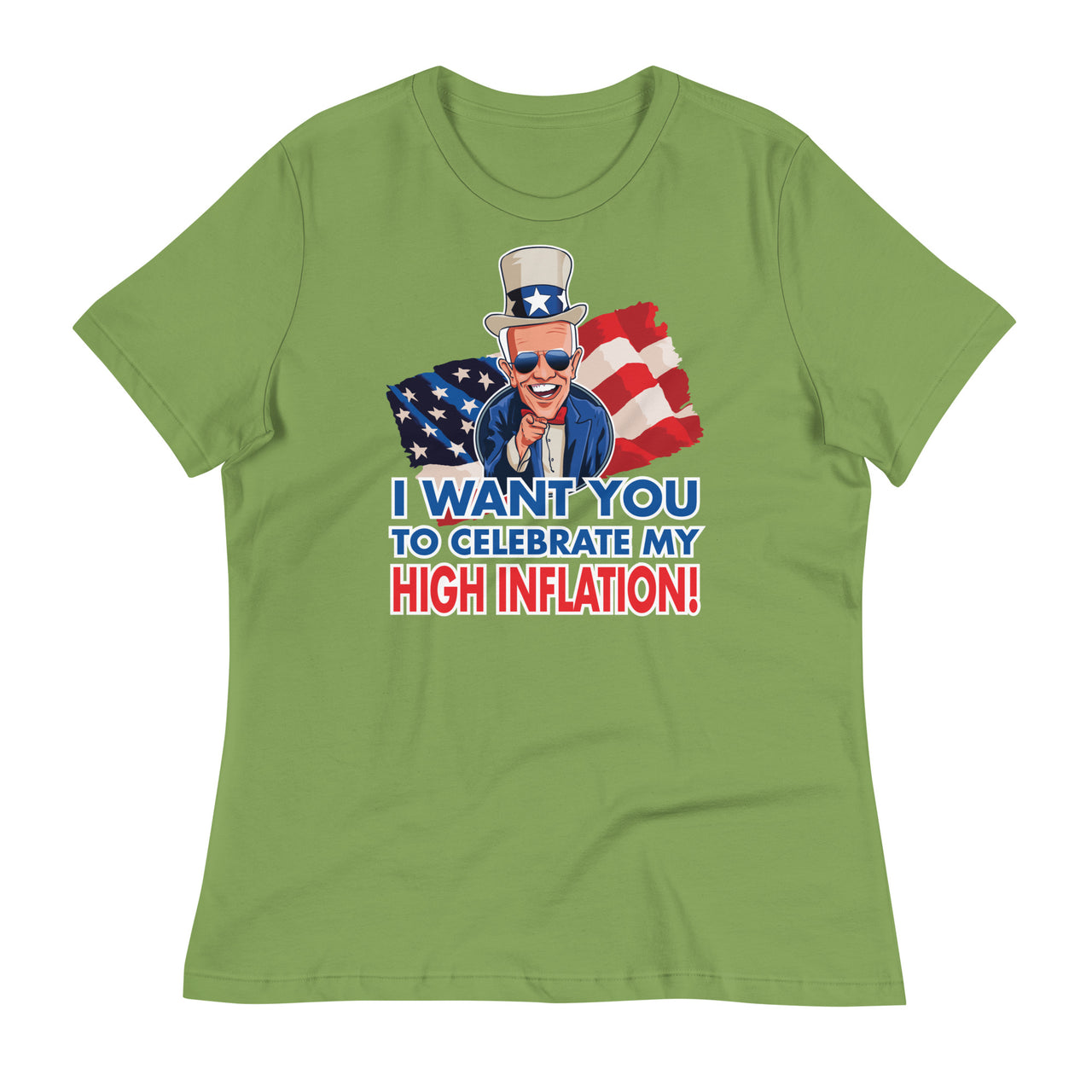 I WANT YOU TO CELEBRATE MY HIGH INFLATION Women's Relaxed T-Shirt