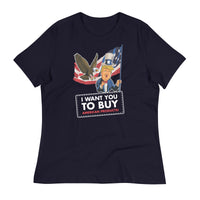 Thumbnail for I WANT YOU TO BUY AMERICAN PRODUCTS Women's Relaxed T-Shirt