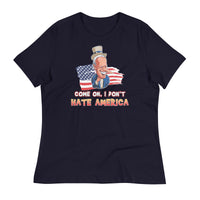 Thumbnail for COME ON I DON'T HATE AMERICA Women's Relaxed T-Shirt