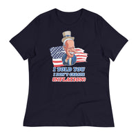 Thumbnail for I TOLD YOU I DON'T CREATE INFLATION Women's Relaxed T-Shirt