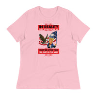 Thumbnail for IN REALITY THEY'RE NOT AFTER ME Women's Relaxed T-Shirt