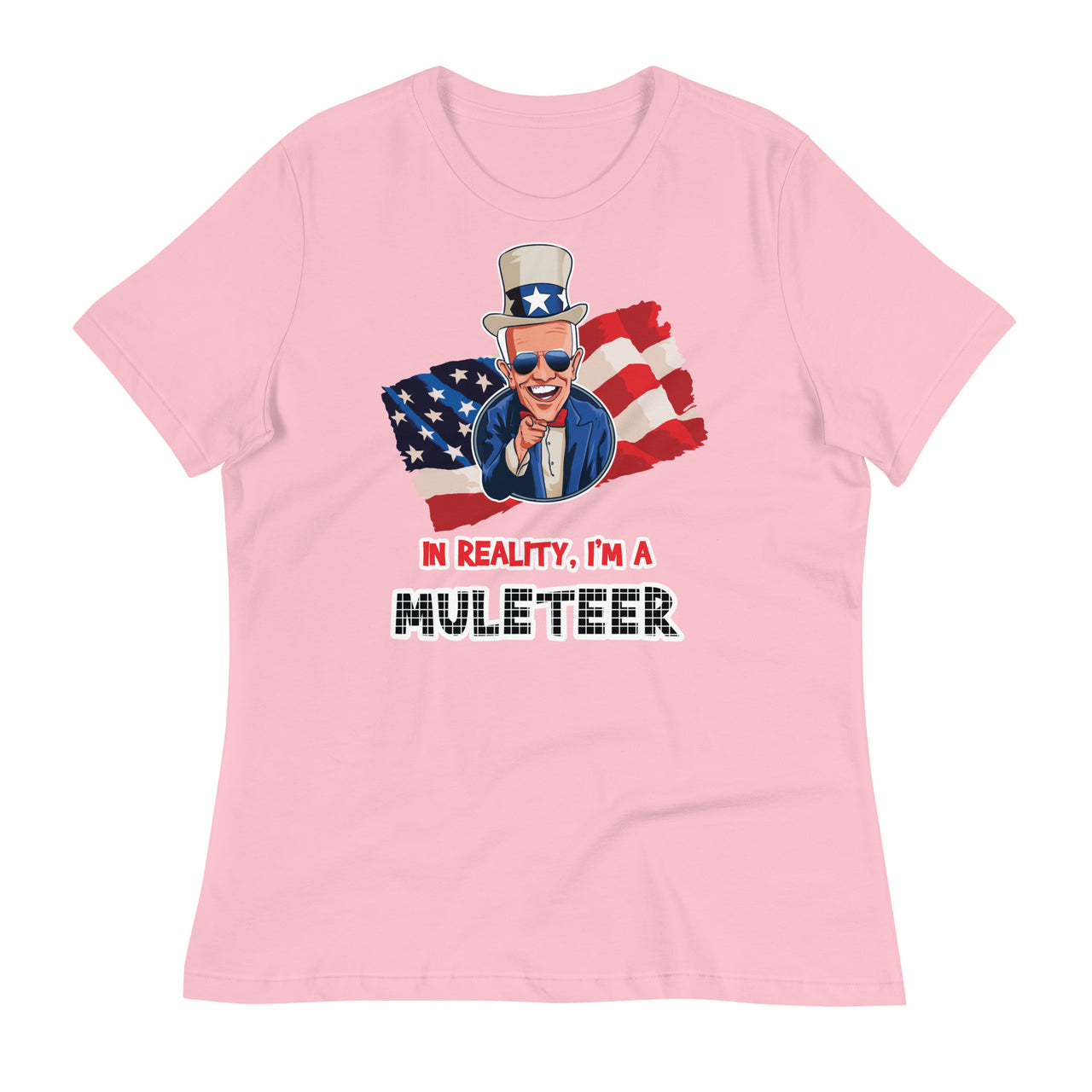 IN REALITY, I'M A MULETEER Women's Relaxed T-Shirt